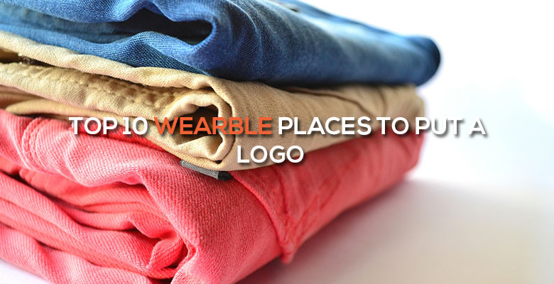 Top 10 Wearable Places to Put a Logo